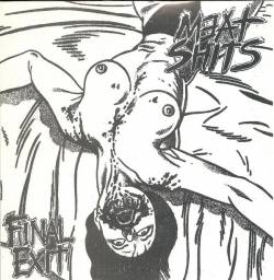 Meat Shits : Final Exit